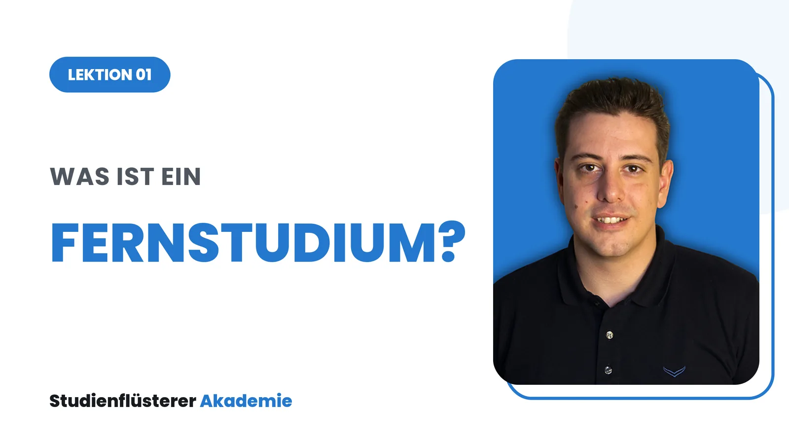 Vorschau der ersten Videolektion: Was ist ein Fernstudium?
